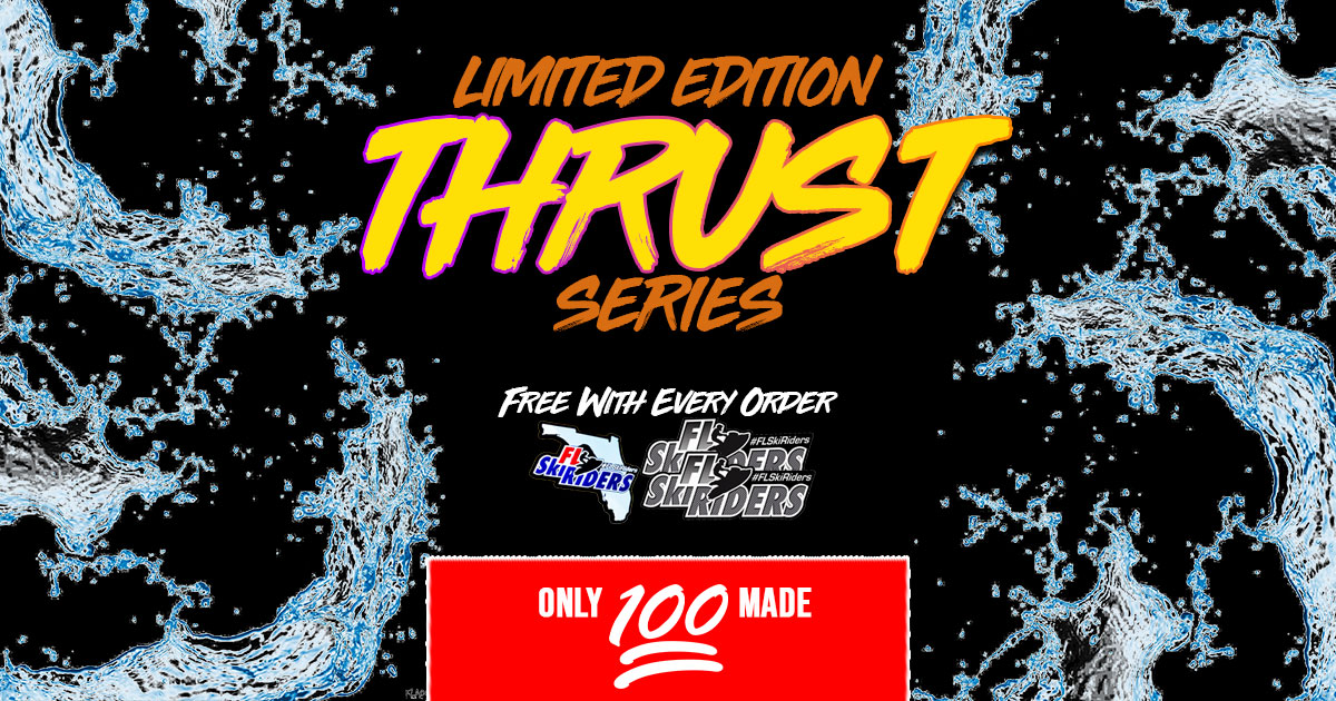Limited Edition Thrust Series Florida Ski Riders Banner